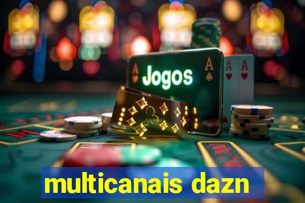 multicanais dazn